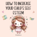 how to increase your child's self esteem